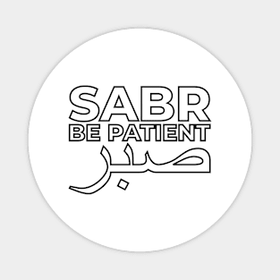 Sabr Be Patient صبر Magnet